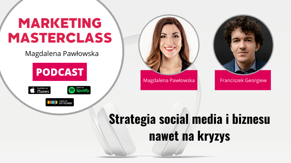 Strategia social media i biznesu gość Franciszek Georgiew