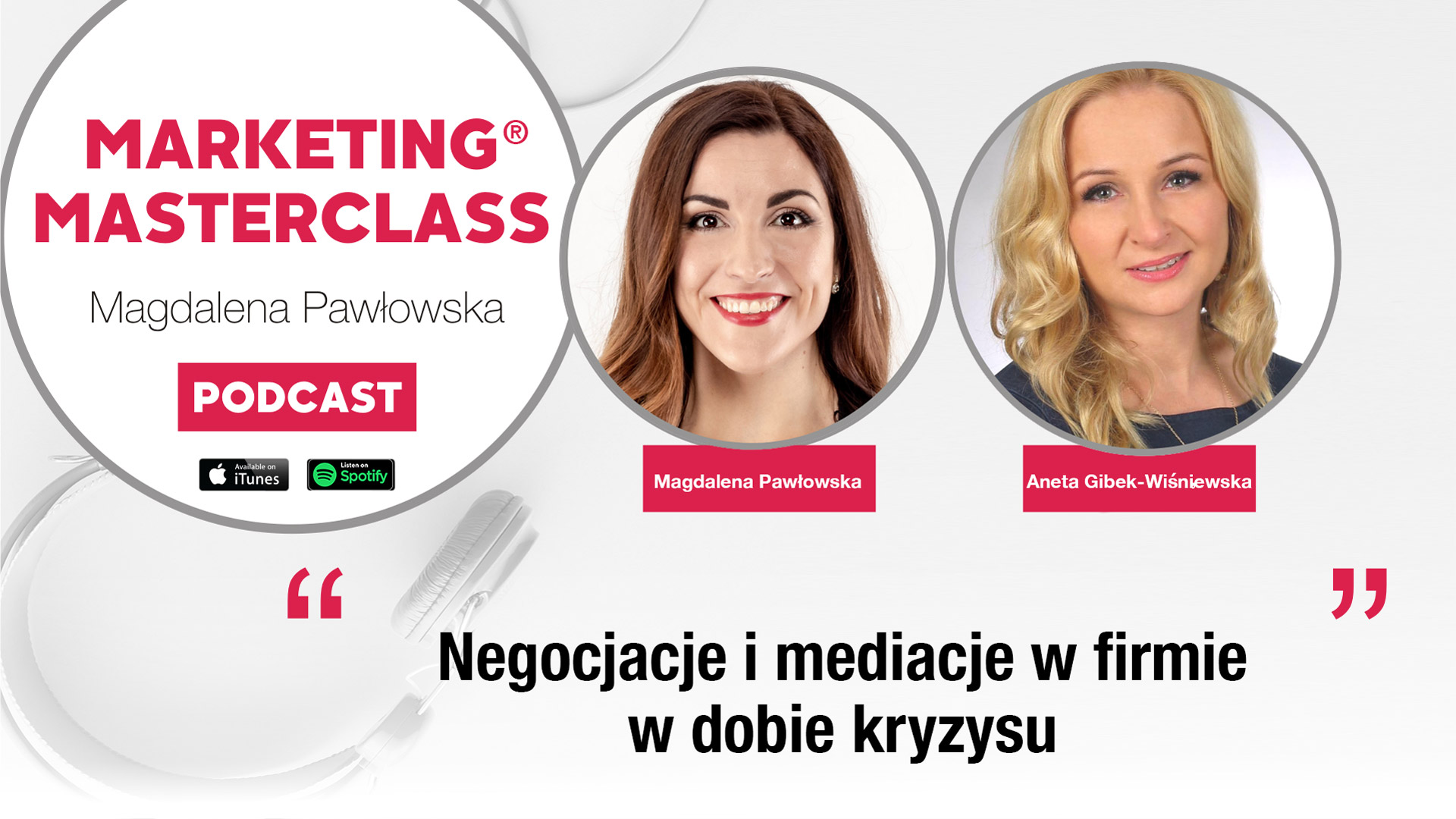 Negocjacje i mediacje w firmie w dobie kryzysu – gość Aneta Gibek-Wiśniewska