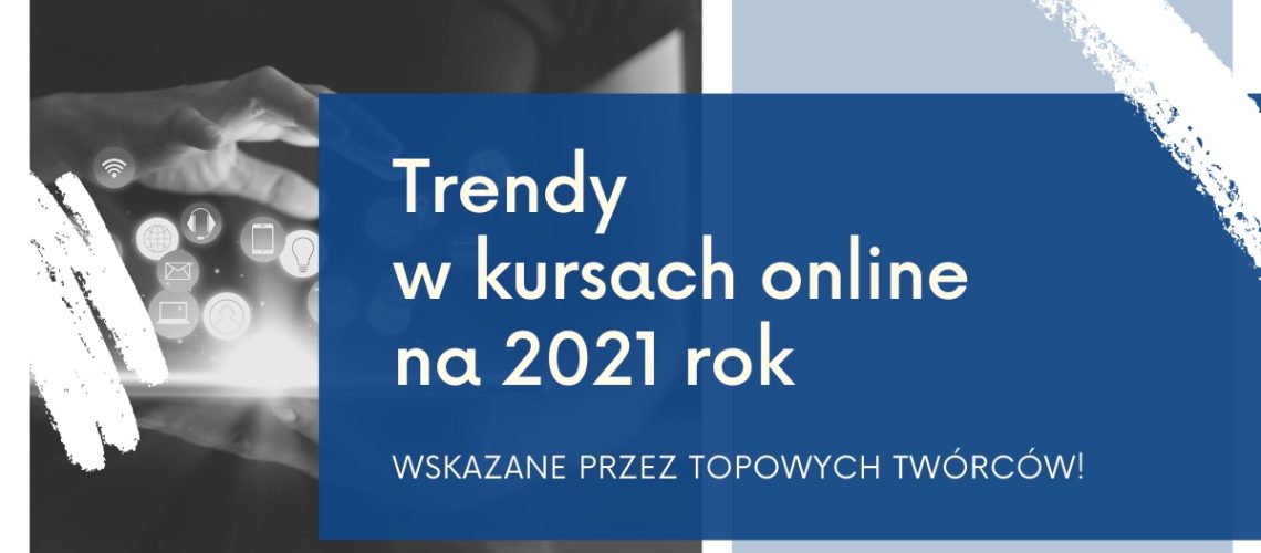 trendy w kursach online
